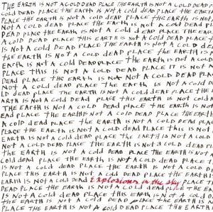 Explosions in the Sky · The Earth Is Not A Cold Dead Place (LP) (2022)