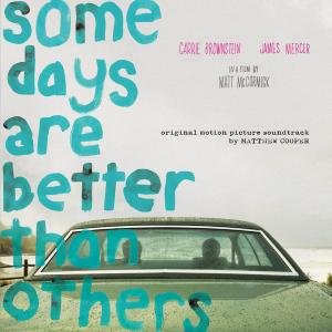 Cover for Matthew Robert Cooper · Some Days Are Better Than Others (ost) (LP) [Limited edition] (2011)