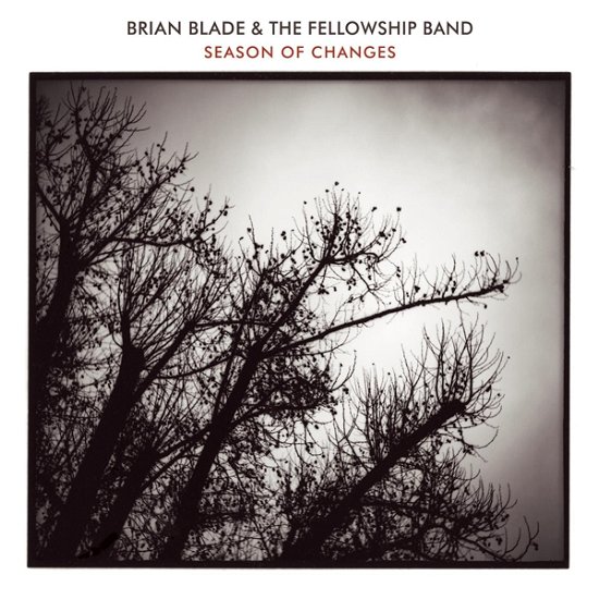 Cover for Blade, Brian &amp; The Fellowship Band · Season Of Changes (LP) [Limited Numbered edition] (2022)