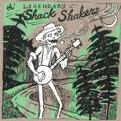 Cover for Legendary Shack Shakers · Dump Road Yodel (7&quot;) (2014)