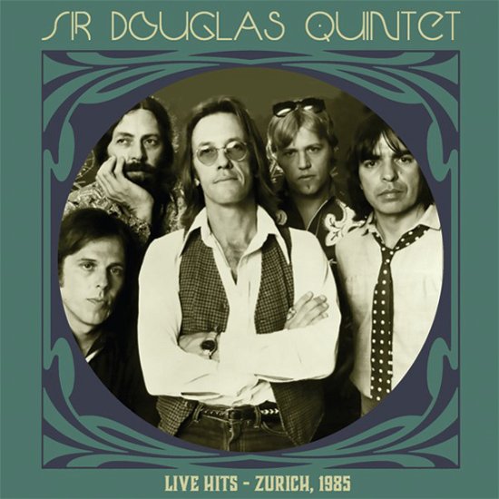Cover for Sir Douglas Quintet · Live Hits – Zurich 1985 (Ltd Clear Green Vinyl) (LP) (2024)