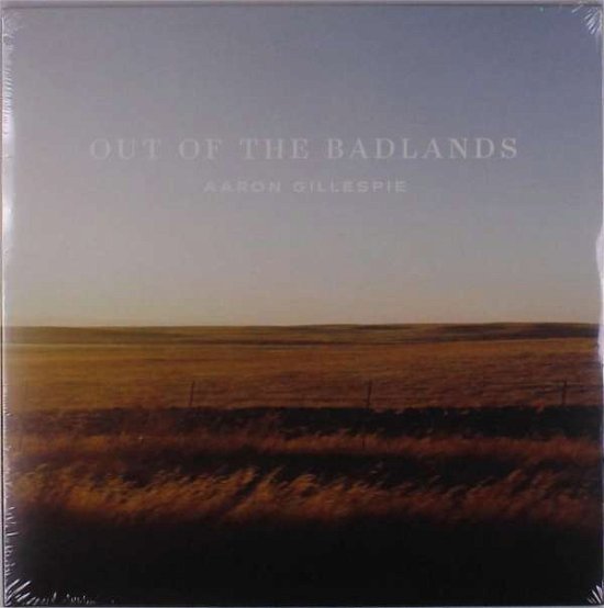 Out of the Badlands - Aaron Gillespie - Musik - METAL - 0810488022117 - 19. august 2016