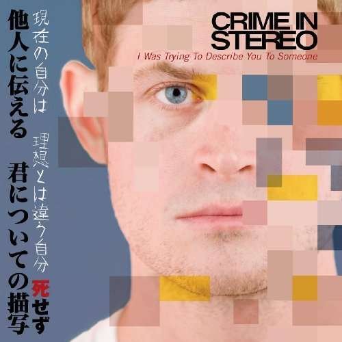 Cover for Crime In Stereo · I Was Trying To Describe You To Someone (LP) (2010)