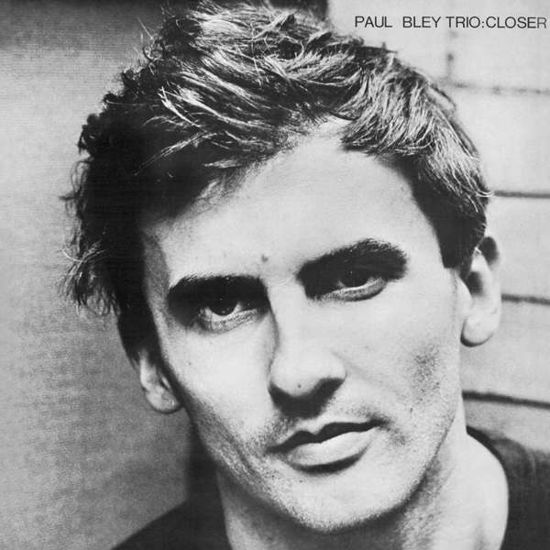 Paul -Trio- Bley · Closer (LP) (2017)
