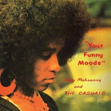 Cover for Skip Mahoaney &amp; the Casuals · Your Funny Moods 50th Anniversary Edition (LP) (2024)