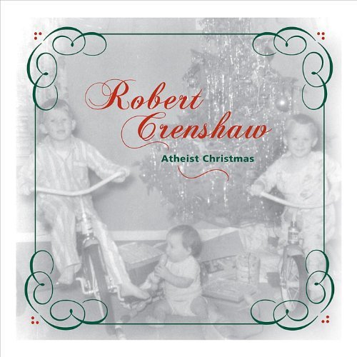 Cover for Robert Crenshaw · Atheist Christmas (CD) (2012)
