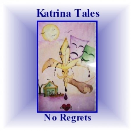 Cover for No Regrets · Katrina Tales (CD) (2007)