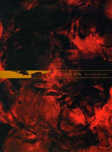 Cover for Yen Pox · Blood Music (CD) (2010)
