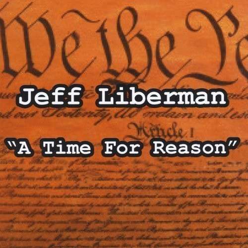 Cover for Jeff Liberman · A Time for Reason (CD) (2013)