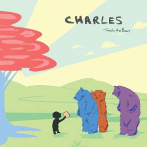 Cover for Charles · Feeds the Bears (CD) (2013)