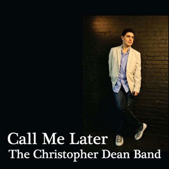 Cover for Christopher Dean · Call Me Later (CD) (2014)