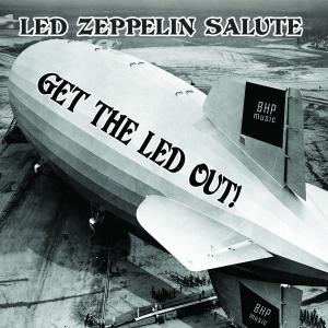 Get the Led Out - Led Zeppelin Salute - Various Artists - Musik - BHP Music - 0890133001117 - 16. juni 2017