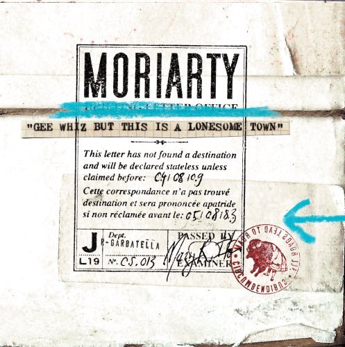 Gee Whiz but This is a Lonesome Town - Moriarty - Musik - PROAGANDE - 3298498121117 - 24. juni 2008