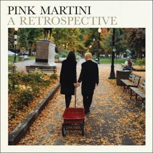 Cover for Pink Martini · Pink Martini a Retrospective (CD) [Digipak] (2022)