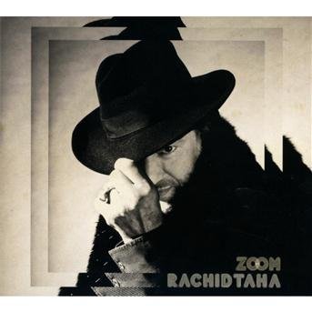 Cover for Rachid Taha · Zoom (CD) [Digipak] (2013)