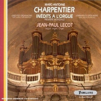 Cover for M.A. Charpentier · Inedits A L'Orgue (CD) (2019)