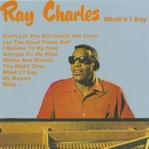 What'd I Say - Ray Charles - Muziek - MAGIC - 3700139309117 - 23 mei 2011