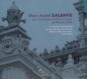 Cover for Orchestre Philharmonique De Monte-Carlo · Dalbavie: Variations / Sinfonietta / Rocks Under (CD) [Digipak] (2018)