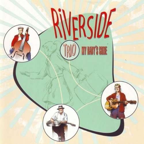 Cover for Riverside Trio · My Babys' Gone-10&quot; (LP) (2012)