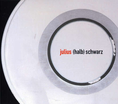 Cover for Rolf Julius · (Halb) Schwarz (CD) (2011)