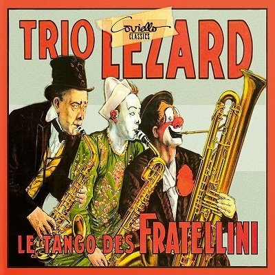Cover for Barbirolli / Trio Lezard · Les Tango De Fratellini (CD) (2022)
