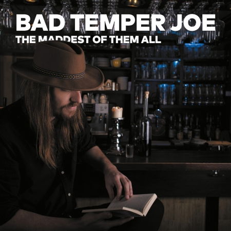 The Maddest of Them All - Bad Temper Joe - Music - Timezone - 4260433517117 - February 15, 2019