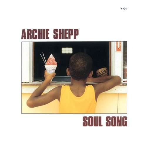 Cover for Archie Shepp · Soul Song (CD) [Japan Import edition] (2014)