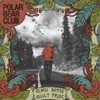 Clash Battle Guilt Pride - Polar Bear Club - Muzyka - IND - 4546793007117 - 11 września 2021
