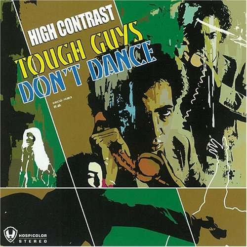 Cover for High Contrast · Tough Guys Don't Dance (CD) (2007)
