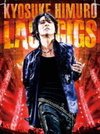 Cover for Kyosuke Himuro · Kyosuke Himuro Last Gigs (MDVD) [Japan Import edition] [Digipak] (2017)