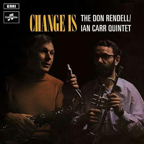 Change is - Rendell,don / Carr,ian - Music - JAZZ MAN - 5036468001117 - March 15, 2019