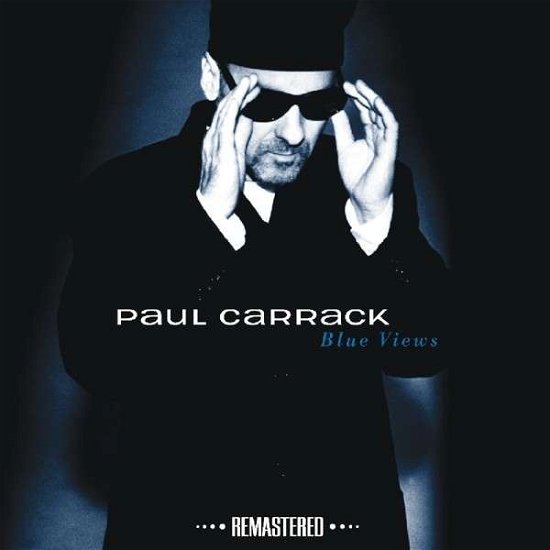 Cover for Paul Carrack · Blue Views (CD) [Remastered edition] (2014)