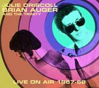 Cover for Julie Driscoll / Brian Auger and the Trinity · Live on Air 1967 - 68 (CD) (2019)