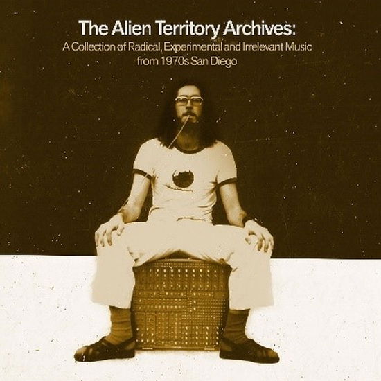 Cover for Compilation · The Alien Territory Archives: A Collection Of Radical.. (CD) (2025)