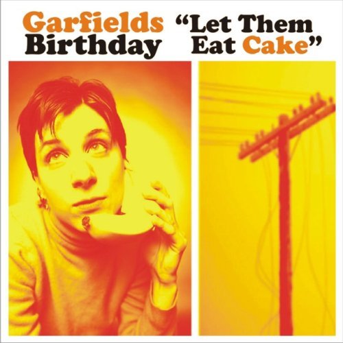 Cover for Garfields Birthday · Let Them Eat Cake (CD) (2008)