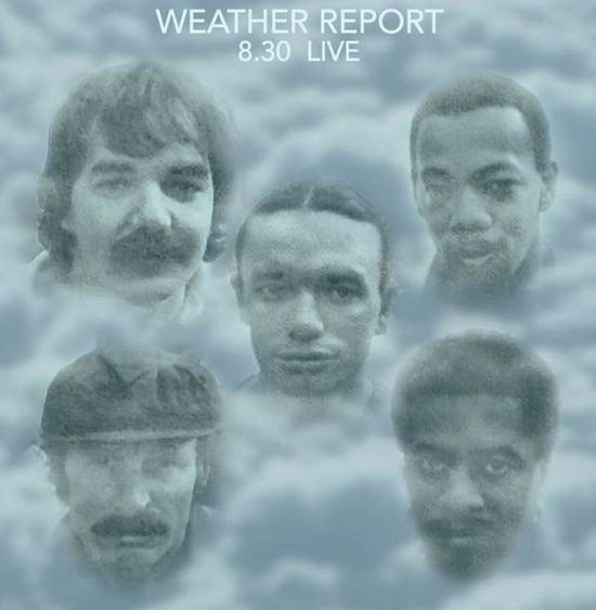 8:30 Live - Weather Report - Música - HI HAT - 5297961901117 - 17 de julio de 2015