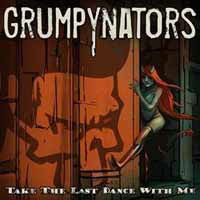 Take the Last Dance with Me - Grumpynators - Music - MIGHTY MUSIC / SPV - 5700907265117 - May 5, 2017