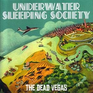 Cover for Underwater Sleeping Socie · Underwater Sleeping Society - The Dead Vegas (CD) [Limited edition] (2009)