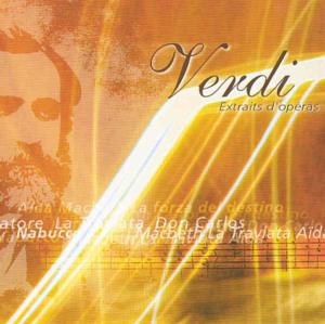 Cover for Giuseppe Verdi · Extraits D'Operas - Opera Excerpts (CD) [Digipak] (2011)