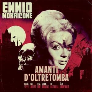 Amanti D'oltretomba - O.s.t. - Ennio Morricone - Musikk - OVERDRIVE - 8018163066117 - 22. juli 2016