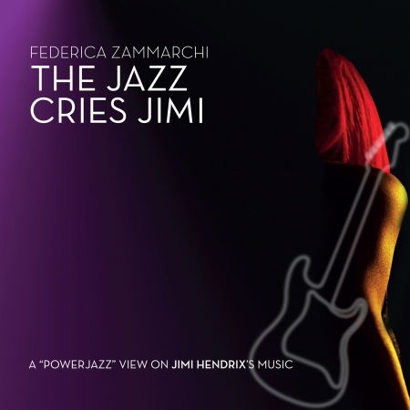 Cover for Federica Zammarchi · The Jazz Cries Jimi (CD)