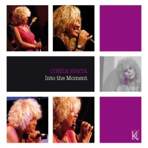 Cover for Cinzia Spata · Into the Moment (CD) (2011)