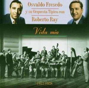 Cover for Osvaldo Fresedo · Vida Mia (CD) (2000)