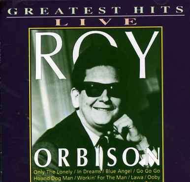 Roy Orbison-greatest Hits Live - Roy Orbison - Musik -  - 8712177008117 - 