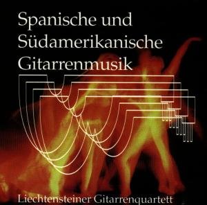 Spanische U. Südamerikanische Gitarrenmusik - Gitarrenquartett Liechtensteiner - Music - TYROLIS - 9003549753117 - July 1, 1996