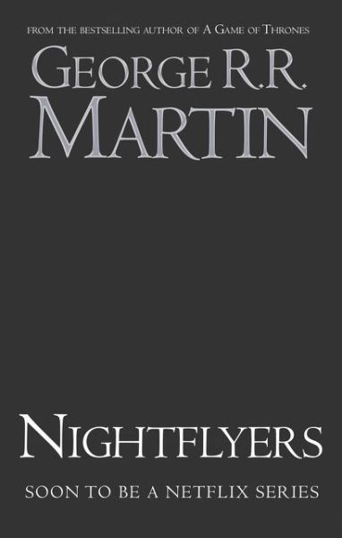 Cover for George R. R. Martin · Nightflyers (Paperback Book) [TV tie-in edition] (2019)