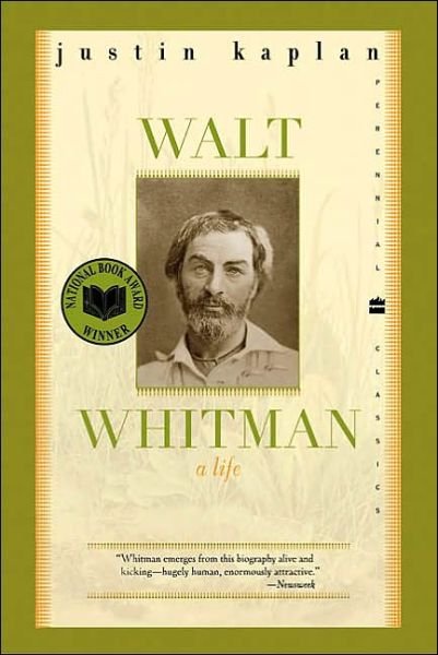 Cover for Justin Kaplan · Walt Whitman: a Life (Perennial Classics) (Taschenbuch) (2003)