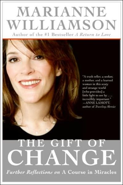 Cover for Marianne Williamson · The Gift of Change: Spiritual Guidance for Living Your Best Life (Pocketbok) [Reprint edition] (2006)