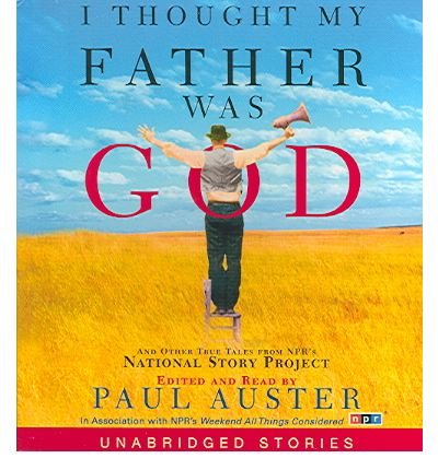 Cover for Paul Auster · I Thought My Father Was God (Hörbuch (CD)) [Unabridged edition] (2005)