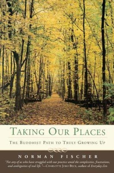 Cover for Norman Fischer · Taking Our Places (Paperback Book) (2016)